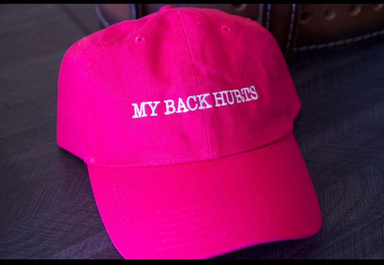 (                                                                                                                                                                                       My Back Hurts (Depth Dad Hats)